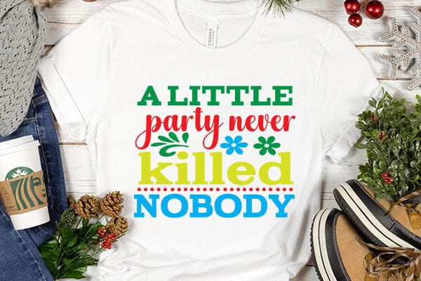 a little party never killed nobody SVG Angelina750 