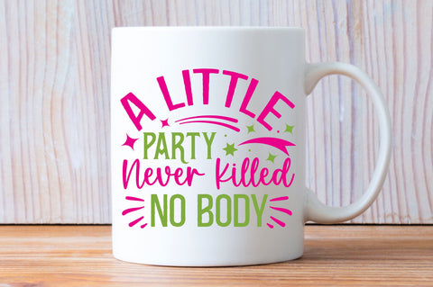 A little party never killed svg design SVG Regulrcrative 