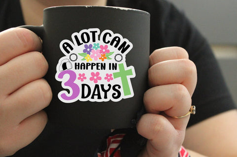 A Lot Can Happen In 3 Days SVG Design SVG Designangry 