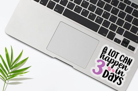 A Lot Can Happen In 3 Days SVG Design SVG Designangry 