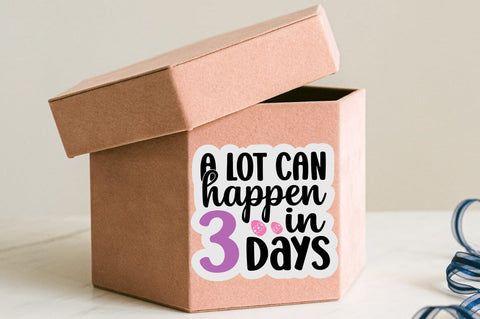 A Lot Can Happen In 3 Days SVG Design SVG Designangry 