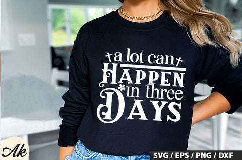 A Lot Can Happen In Three Days SVG And Sticker PNG Design SVG akazaddesign 