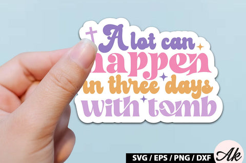 A lot can happen in three days with tomb Retro Sticker SVG akazaddesign 
