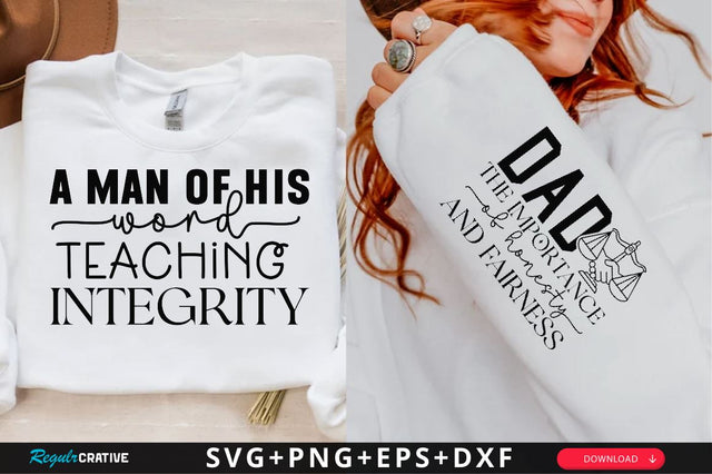 A man of his word teaching integrity Sleeve SVG Design, Dad Quotes Sleeve SVG, Father's Day Sleeve T shirt Design, Dad SVG Design SVG Regulrcrative 