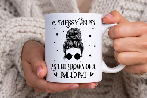 A messy bun is the crown Svg Design SVG Regulrcrative 