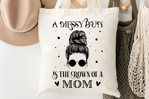 A messy bun is the crown Svg Design SVG Regulrcrative 