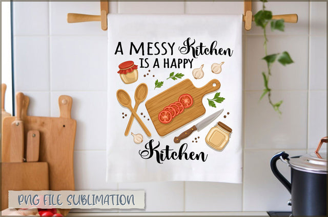 A messy kitchen is a happy kitchen Towel Sublimation Shetara Begum 