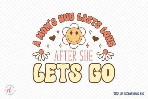 A Mom's Hug Lasts Long, Mother's Day Sublimation Sublimation CraftLabSVG 