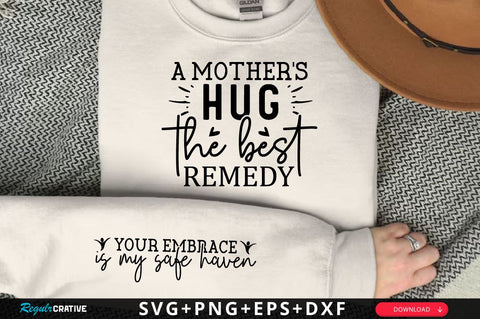 A mother s hug the best remedy Sleeve SVG Design, Mother's Day Sleeve SVG, Mom Sleeve SVG SVG Regulrcrative 