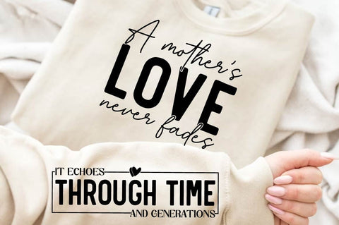 A mother’s Love Never Fades Sleeve SVG Design SVG Regulrcrative 