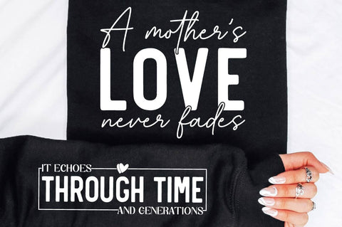 A mother’s Love Never Fades Sleeve SVG Design SVG Regulrcrative 