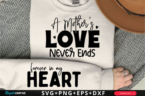 A Mother's Love Never Sleeve SVG Design SVG Regulrcrative 