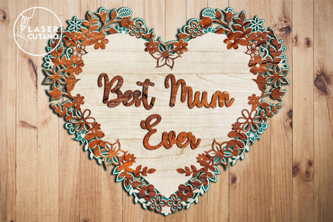 A Multi-Layer Heart "Best Mum Ever" SVG LaserCutano 