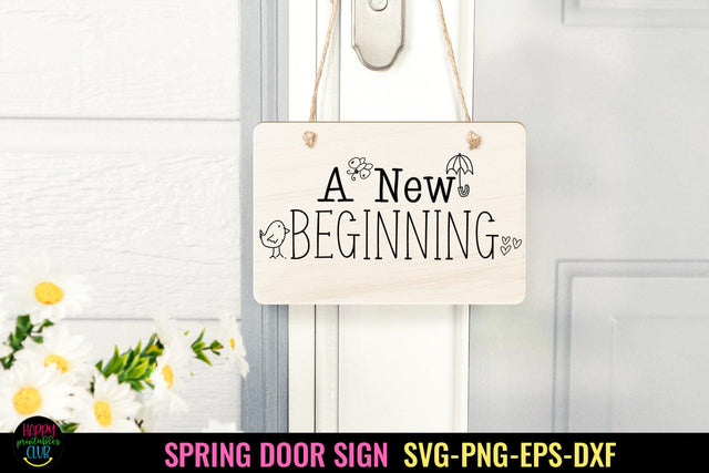 A New Beginning I Spring Door Sign SVG I Spring Sign SVG SVG Happy Printables Club 