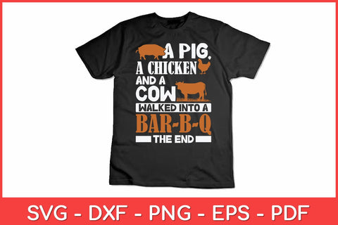 A Pig A Chicken And A Cow BBQ BBQ Funny Svg Design SVG artprintfile 