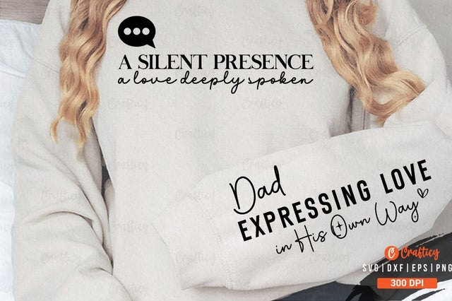 A silent presence a love deeply spoken Sleeve SVG Design SVG Designangry 