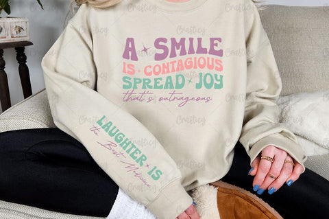 A smile is contagious spread joy that's outrageous Sleeve SVG Design SVG Designangry 