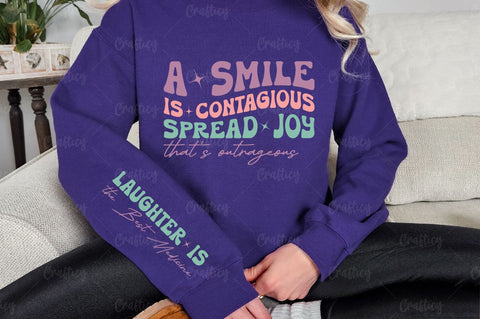 A smile is contagious spread joy that's outrageous Sleeve SVG Design SVG Designangry 