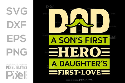 A Sons First Hero Dad Tshirt Bundle Fathers Day Quote Design, PET 00483 SVG ETC Craft 