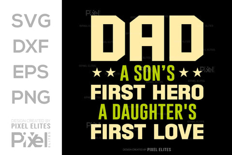 A Sons First Hero Dad Tshirt Bundle Fathers Day Quote Design, PET 00483 SVG ETC Craft 