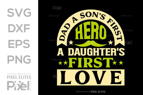 A Sons First Hero Dad Tshirt Bundle Fathers Day Quote Design, PET 00483 SVG ETC Craft 
