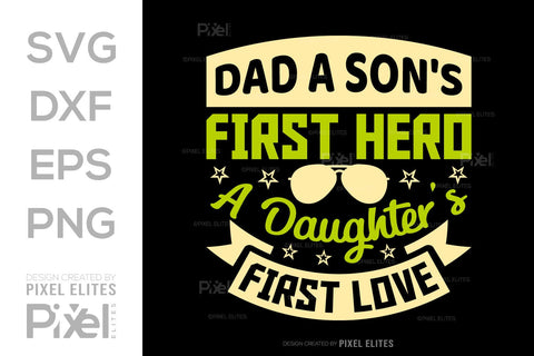 A Sons First Hero Dad Tshirt Bundle Fathers Day Quote Design, PET 00483 SVG ETC Craft 