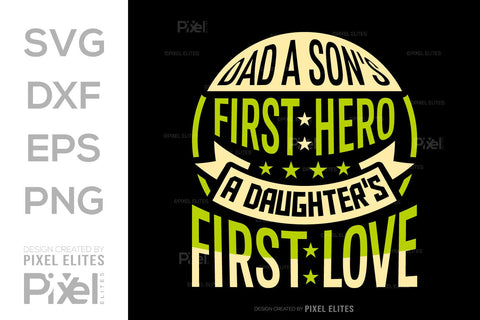 A Sons First Hero Dad Tshirt Bundle Fathers Day Quote Design, PET 00483 SVG ETC Craft 