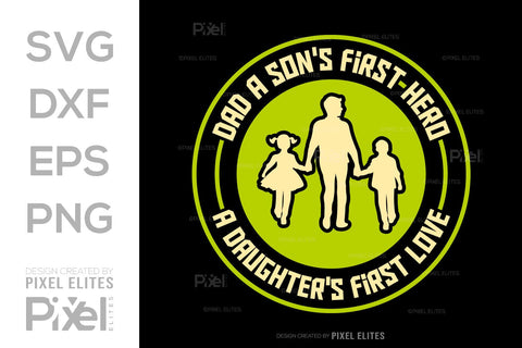 A Sons First Hero Dad Tshirt Bundle Fathers Day Quote Design, PET 00483 SVG ETC Craft 