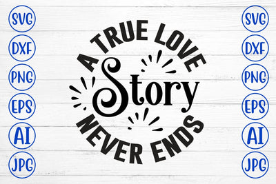 A True Love Story Never Ends SVG Syaman 