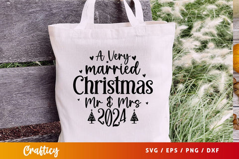 A Very Married Christmas Mr & Mrs 2024 SVG Design SVG Designangry 