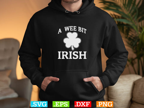 A Wee Bit Irisg Gift T-shirt Design SVG Creativeart88 