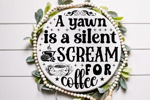 A yawn is a silent scream for coffee SVG Angelina750 