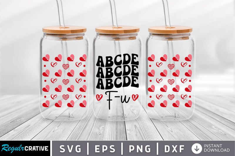 Abcde fu Can Glass Wrap svg Design SVG Regulrcrative 