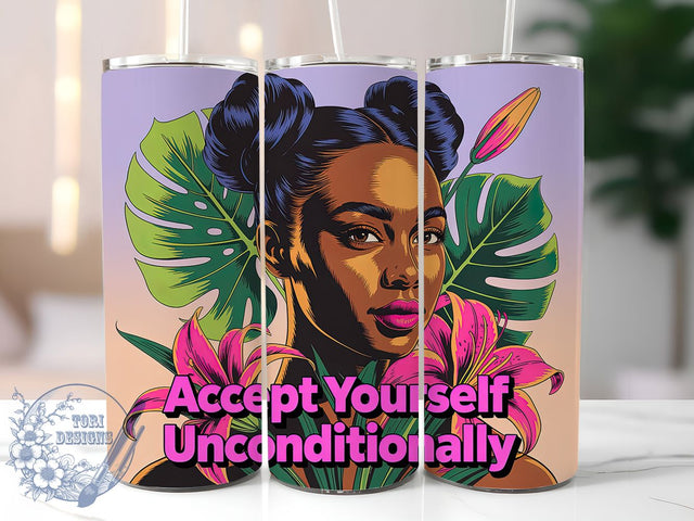 Accept Yourself 20oz Tumbler, Floral Girl Quote, Accept Yourself Unconditionally Wrap, Motivational Sublimation Design, 20oz Tumbler Wrap, Sublimation Design PNG, Uplifting Gift Sublimation ToriDesigns 