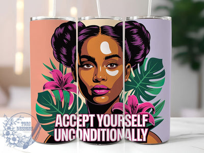 Accept Yourself 20oz Tumbler, Floral Girl Quote, Accept Yourself Unconditionally Wrap, Motivational Sublimation Design, 20oz Tumbler Wrap, Sublimation Design PNG, Uplifting Gift Sublimation ToriDesigns 