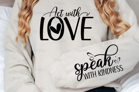 Act with love Sleeve SVG Design SVG Designangry 