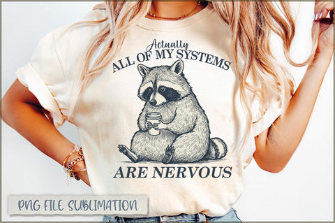 Actually all of my systems are nervous sublimation Sublimation Shetara Begum 