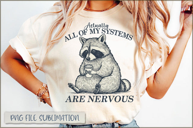 Actually all of my systems are nervous sublimation Sublimation Shetara Begum 