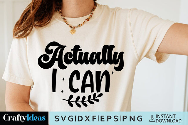 Actually, I can SVG Crafty Ideas 