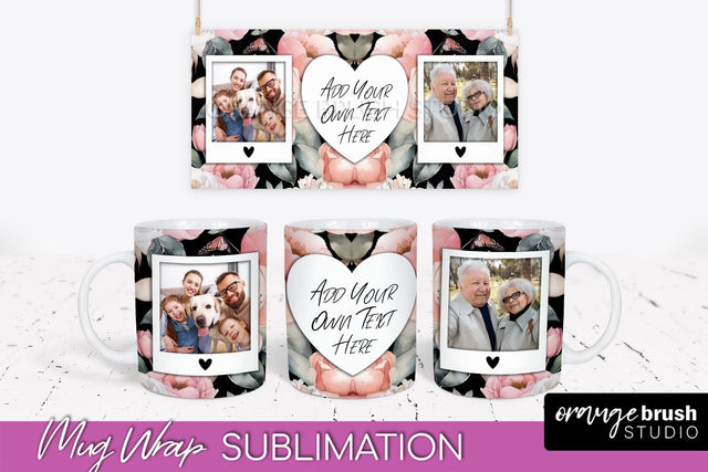 Add Your Photo Mug Wrap -Floral Mug Sublimation Design Sublimation OrangeBrushStudio 