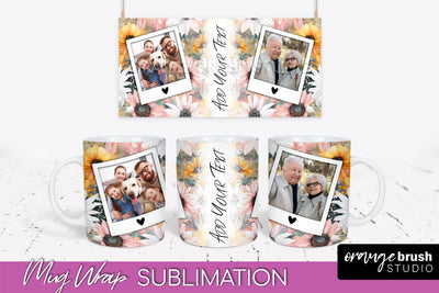 Add Your Photo Mug Wrap -Floral Mug Sublimation Design Sublimation OrangeBrushStudio 