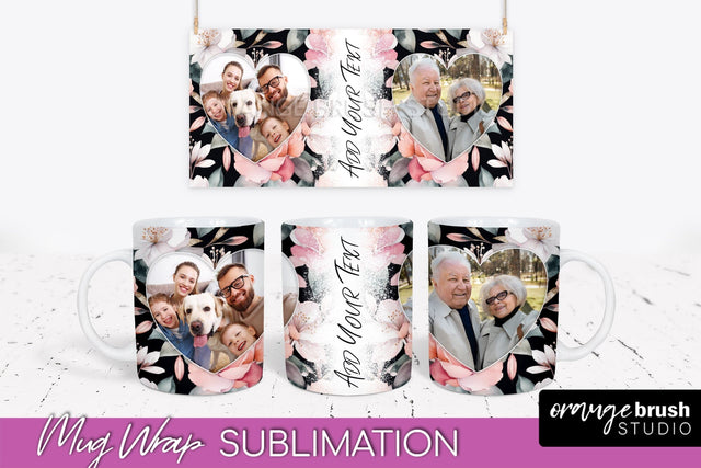 Add Your Photo Mug Wrap -Floral Mug Sublimation Design Sublimation OrangeBrushStudio 