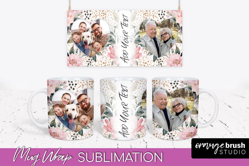 Add Your Photo Mug Wrap -Floral Mug Sublimation Design Sublimation OrangeBrushStudio 