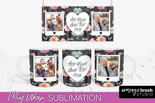 Add Your Photo Mug Wrap -Floral Mug Sublimation Design Sublimation OrangeBrushStudio 
