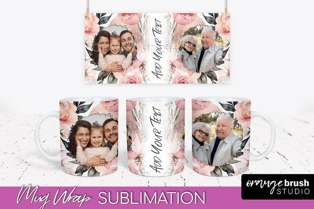 Add Your Photo Mug Wrap -Floral Mug Sublimation Design Sublimation OrangeBrushStudio 