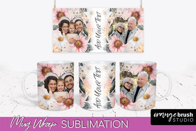 Add Your Photo Mug Wrap -Floral Mug Sublimation Design Sublimation OrangeBrushStudio 