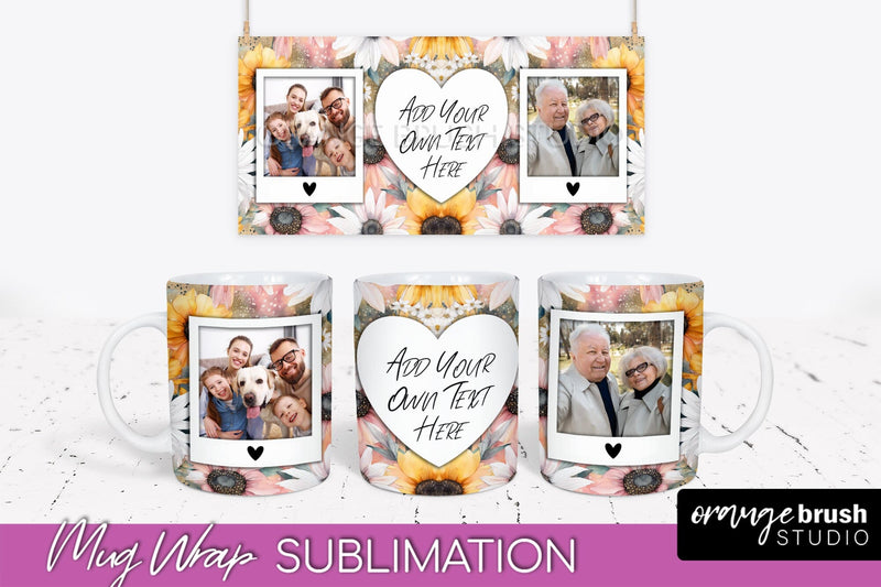 Add Your Photo Mug Wrap -Floral Mug Sublimation Design Sublimation OrangeBrushStudio 