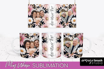 Add Your Photo Mug Wrap -Floral Mug Sublimation Design Sublimation OrangeBrushStudio 