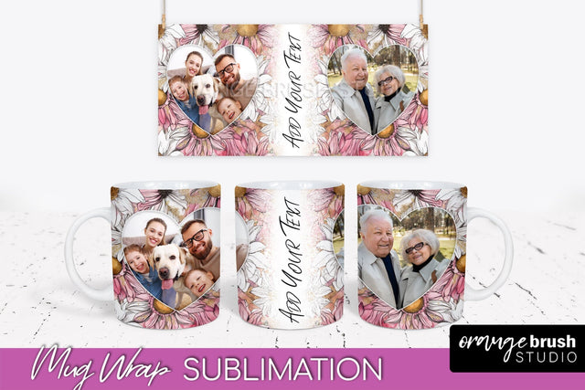 Add Your Photo Mug Wrap -Floral Mug Sublimation Design Sublimation OrangeBrushStudio 