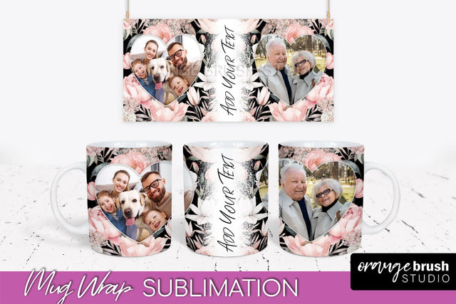 Add Your Photo Mug Wrap -Floral Mug Sublimation Design Sublimation OrangeBrushStudio 